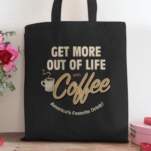 Coffee Get More Out Of Life Large Cotton Canvas Tote Bag Grocery Totes