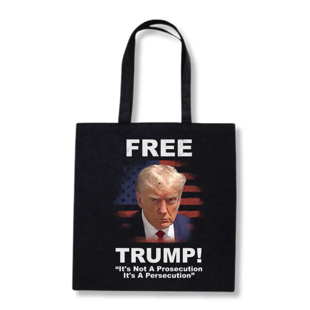 Free Trump! "It's Not A Prosecution It's A Persecution" Mugshot Tote Bag (3 Colors)