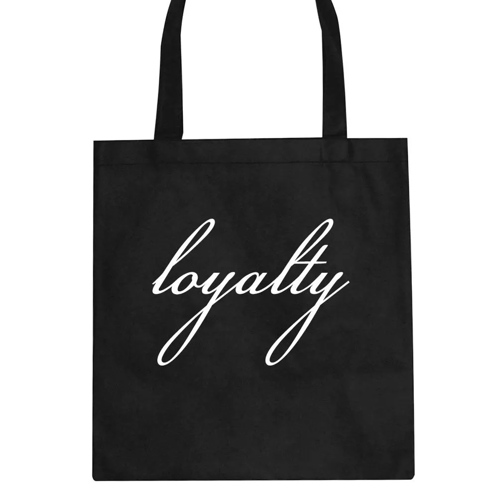 Loyalty Script Tote Bag