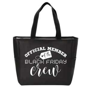 Official Member of the Black Friday Crew Zip Tote Bag