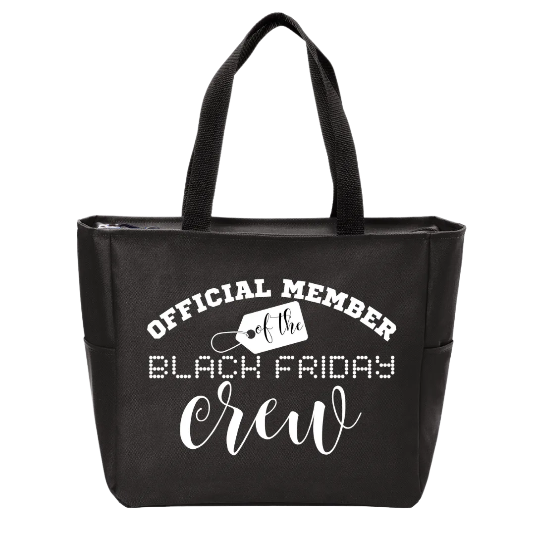 Official Member of the Black Friday Crew Zip Tote Bag