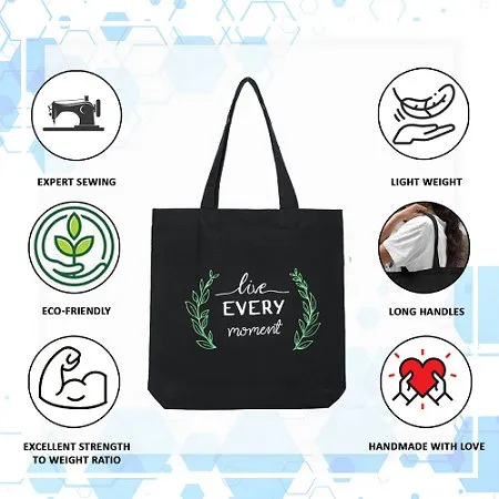 Premium Cotton Canvas Tote Bag- Live Every Moment Black